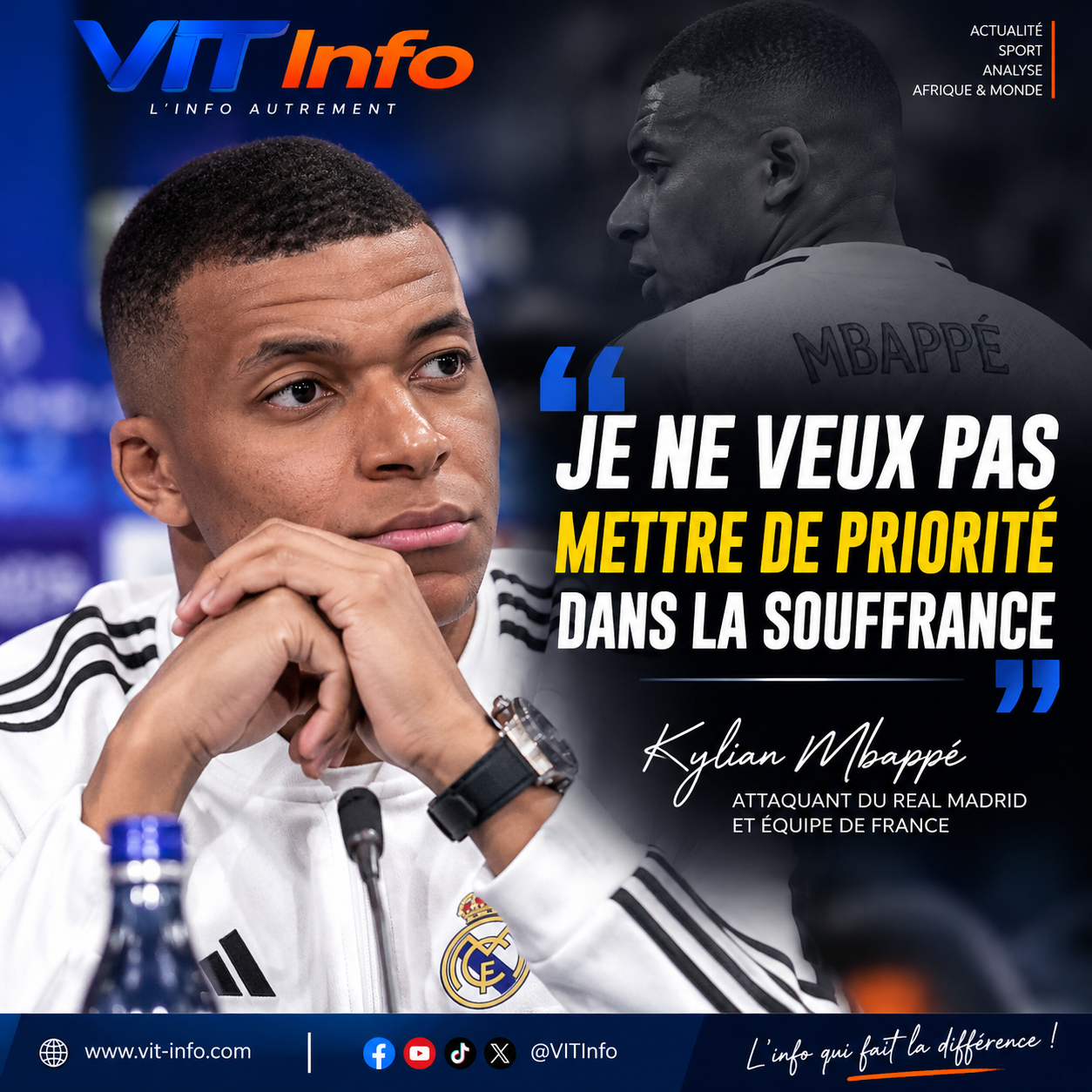 MBAPPÉ SORT DU SILENCE : « JE NE VEUX PAS METTRE DE PRIORITÉ DANS LA SOUFFRANCE »
