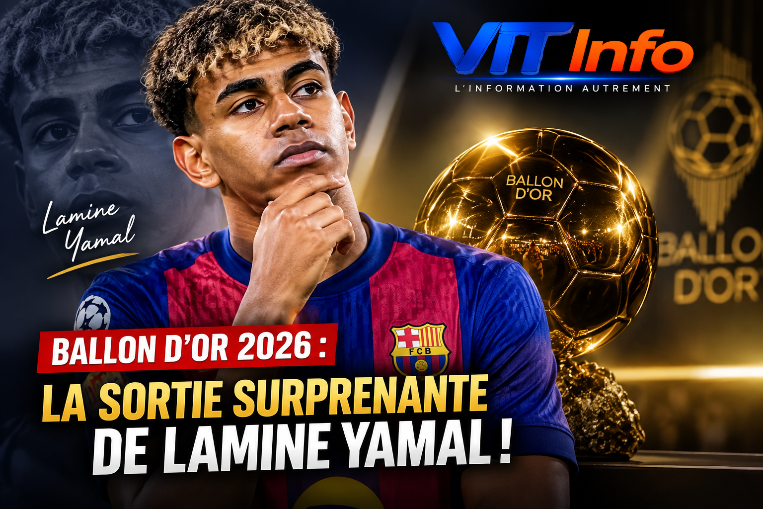 BALLON D’OR 2026 : LA SORTIE SURPRENANTE DE LAMINE YAMAL !
